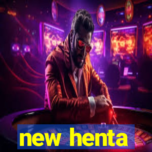 new henta